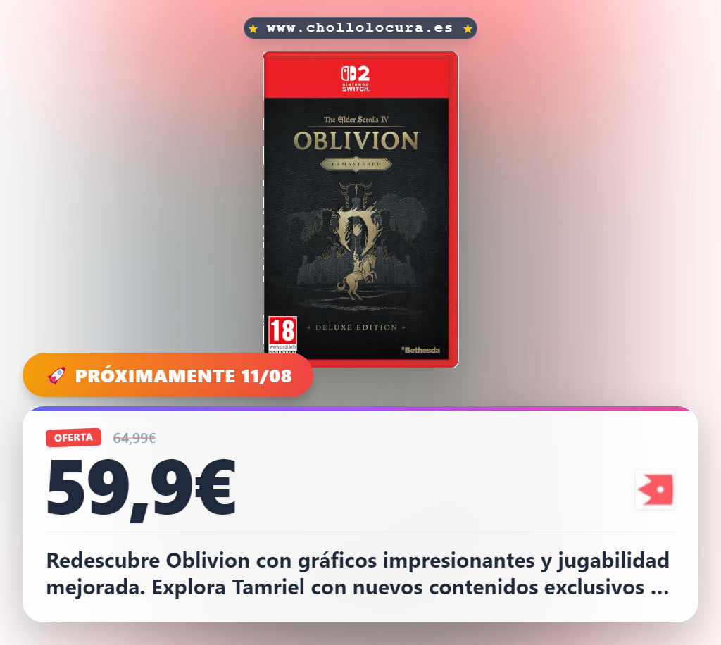 Aprovecha The Elder Scrolls IV Oblivion Remastered Edición Deluxe para Nintendo Switch 2 en oferta histórica