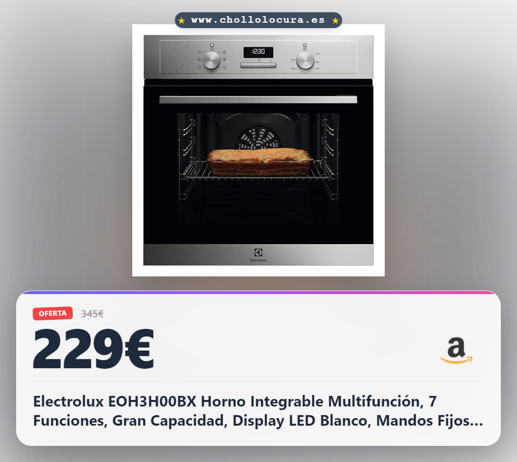 Electrolux EOH3H00BX Horno Integrable Multifunción, 7 Funciones, Gran Capacidad, Display LED Blanco, Mandos Fijos, Puerta 2 Cristales, INOX Antihuellas, Clase A