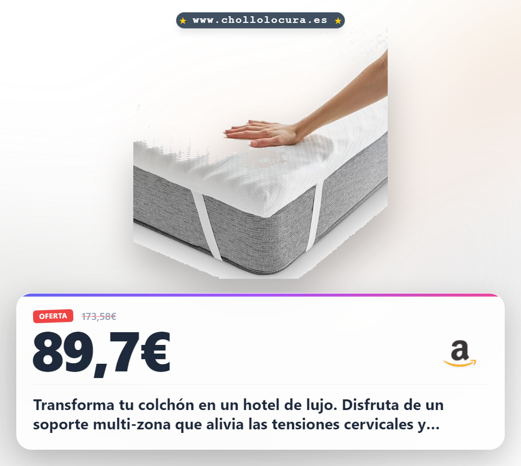 Consigue topper viscoelástico multizona de hotel para alivio de tensiones y máximo confort al mejor precio