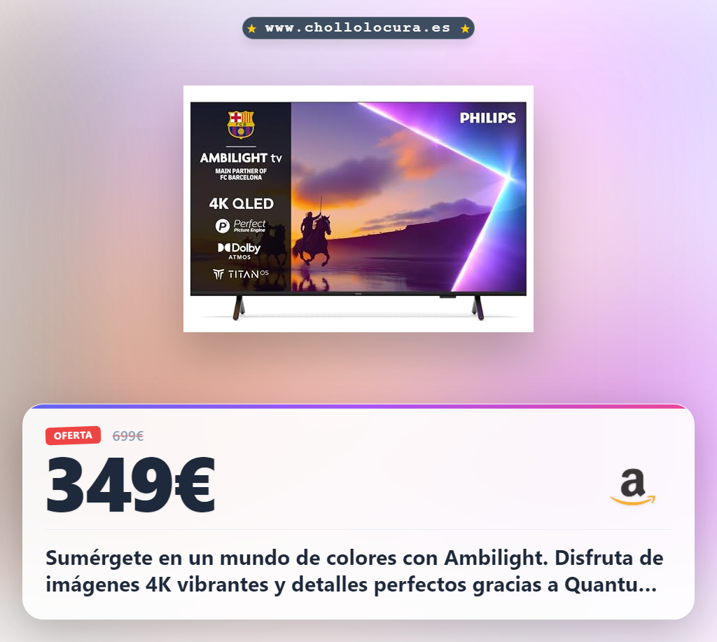 Aprovecha la televisión Philips Ambilight 4K QLED con sonido Dolby Atmos y Titan OS al mejor precio