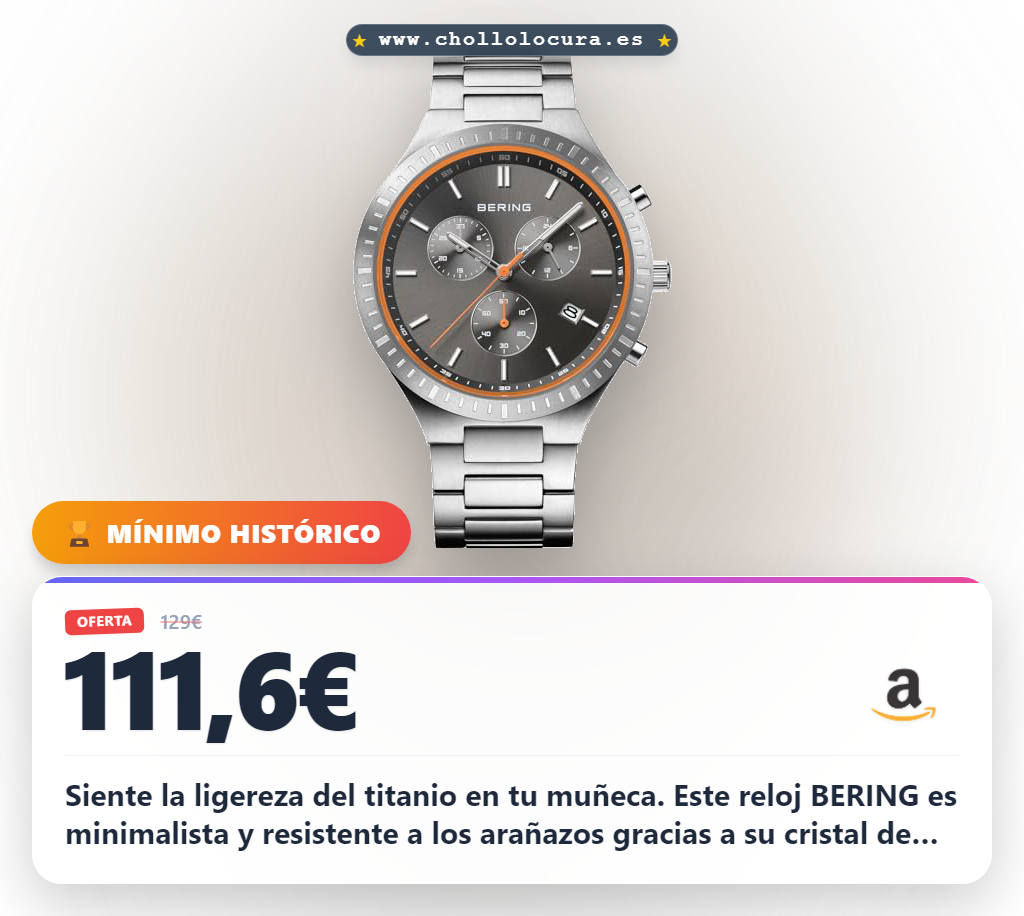 Aprovecha este reloj hombre BERING de titanio ultraligero con cristal de zafiro al mejor precio en oferta histórica en España.