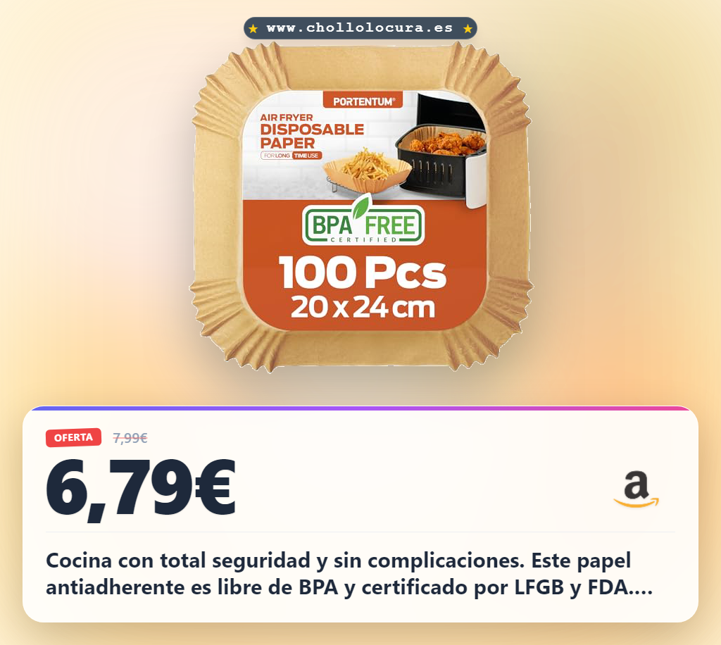 Aprovecha 100 unidades de papel antiadherente para freidora de aire con triple certificación BPA free y LFGB en oferta