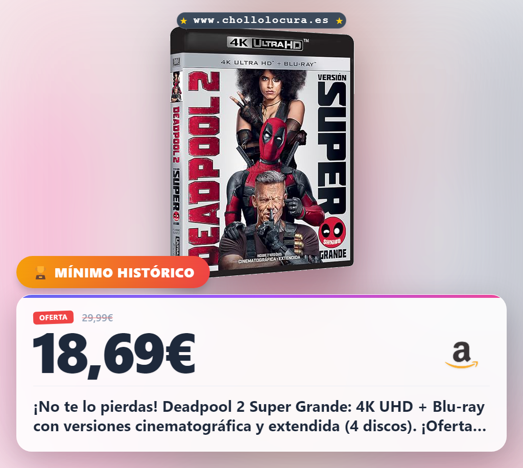 ¡Descubre la versión Super Grande de Deadpool 2! Con versión cinematográfica y extendida (4 discos) en 4K UHD + Blu-ray