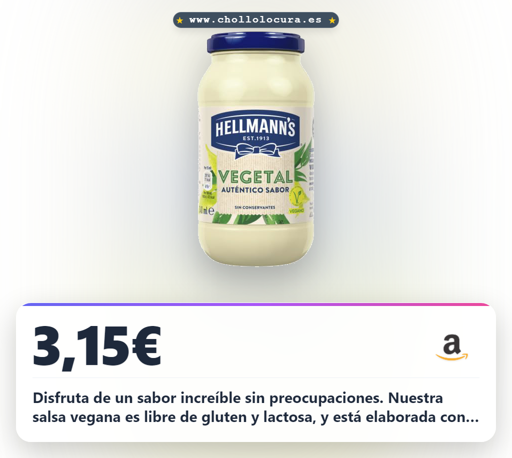 Aprovecha la salsa vegana Hellmann's sin gluten y sin lactosa en oferta histórica