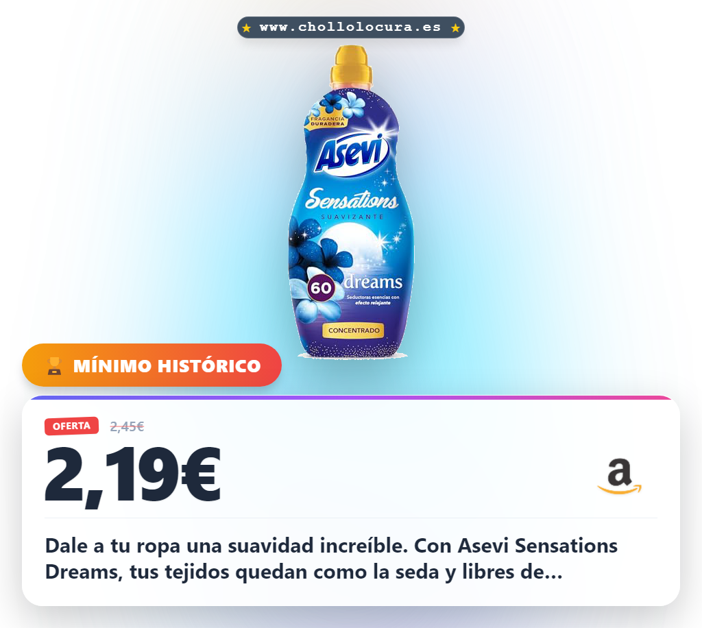 Aprovecha el suavizante concentrado Asevi Sensations Dreams para ropa suave y aroma relajante en oferta