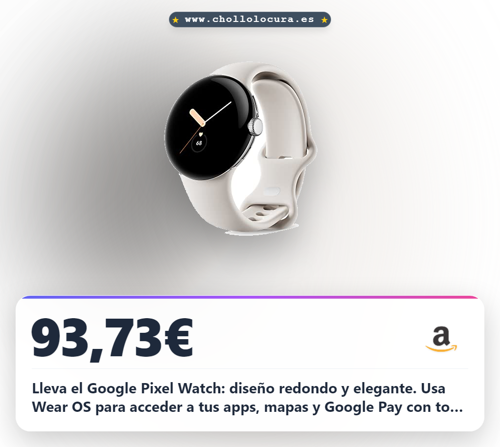 Consigue el Google Pixel Watch redondo y elegante. Disfruta de Wear OS, mapas y fitness al mejor precio.