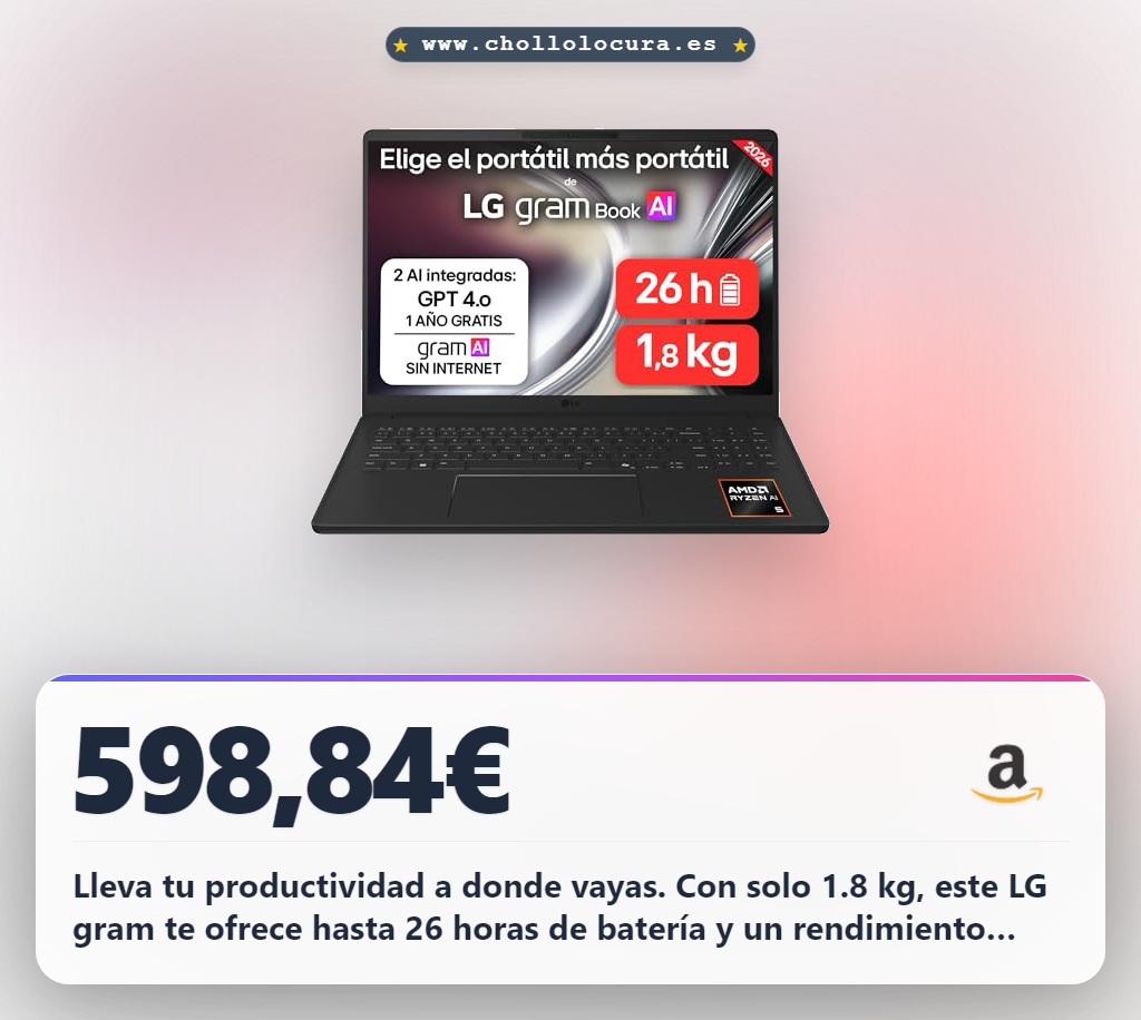 Aprovecha el LG gram 16 ultraligero con 16GB RAM y Ryzen AI. Logra un rendimiento superior en oferta histórica