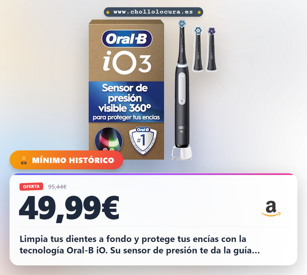 Consigue el cepillo eléctrico Oral-B iO 3 con sensor de presión y 3 modos de limpieza a precio de chollo para una higiene profesional.