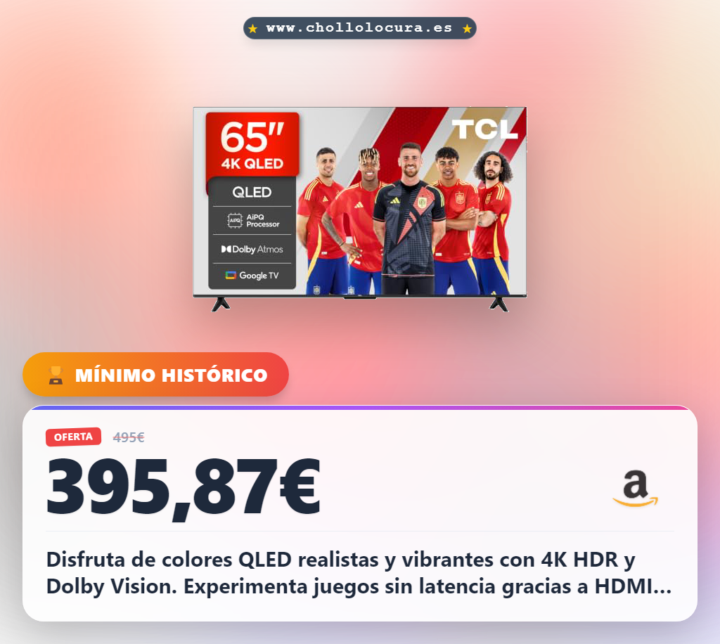 Consigue el televisor TCL 65T69C QLED 4K HDR con Dolby Vision y juegos sin latencia al mejor precio
