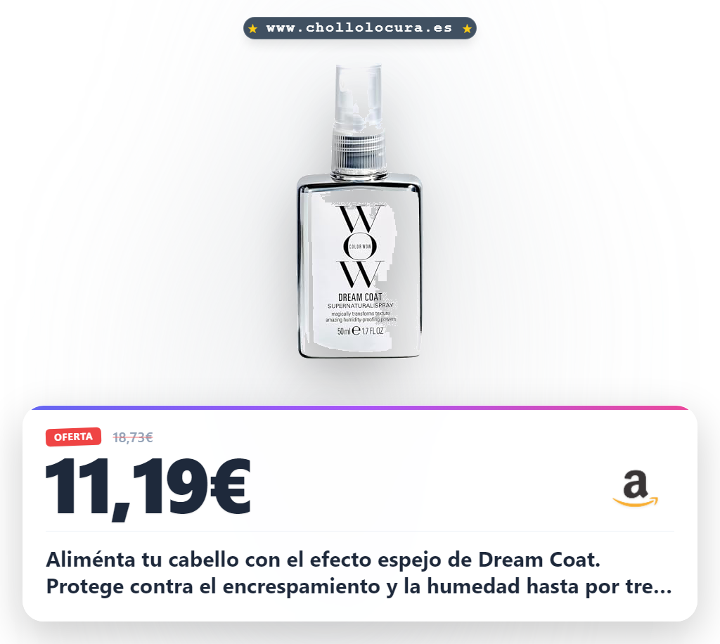 Aprovecha el spray Color Wow Dream Coat para un pelo súper liso y brillante al mejor precio en oferta