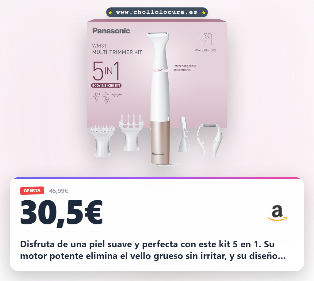 Adquiere el Kit 5 en 1 Panasonic ES-WM31: Depiladora y Afeitadora Bikini IPX7 en oferta histórica