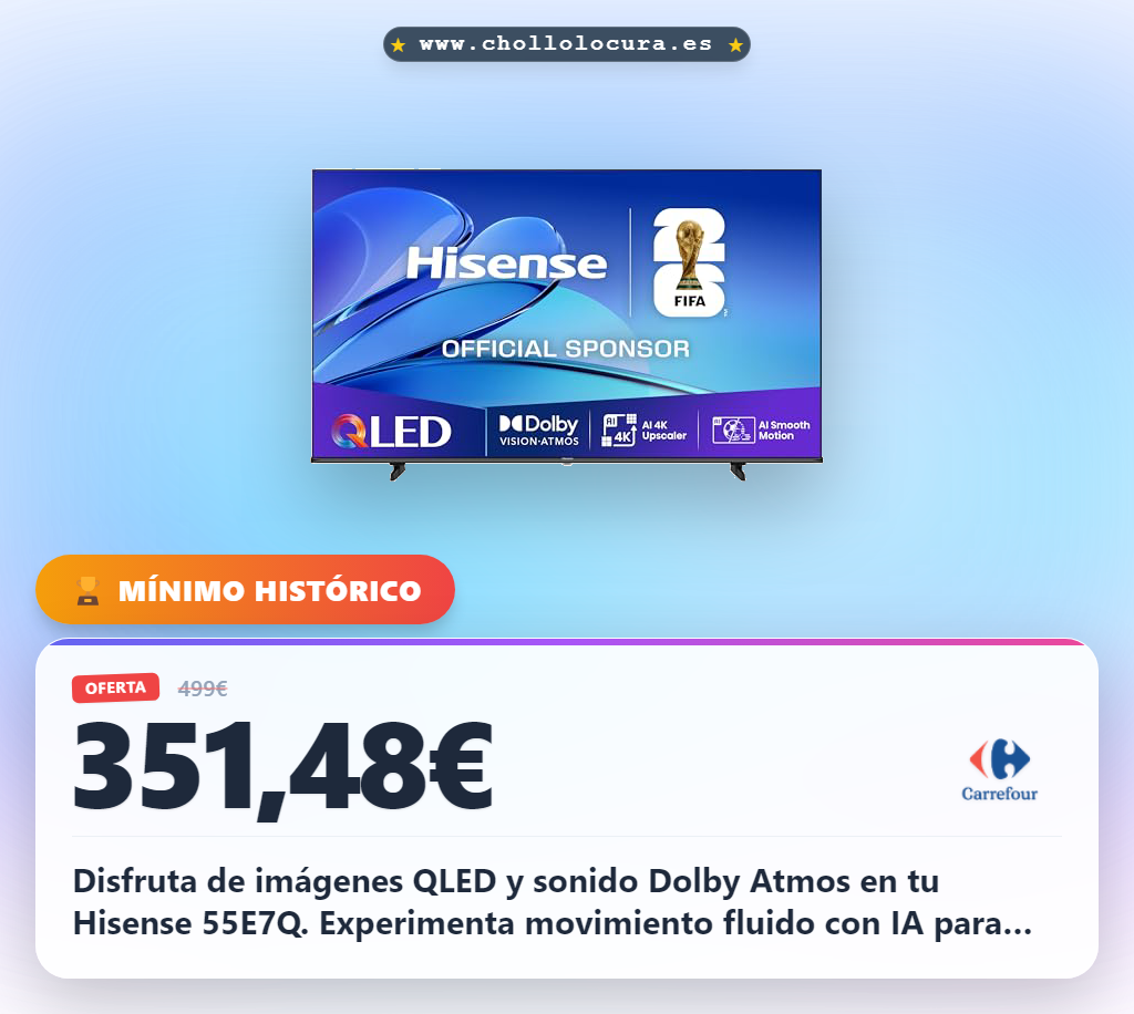 Consigue el Hisense 55E7Q con QLED Dolby Vision y Dolby Atmos para un sonido inmersivo al mejor precio