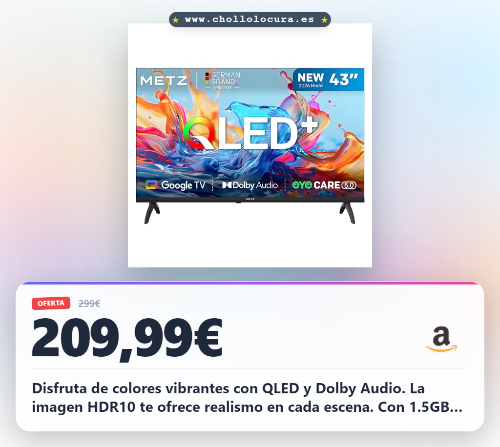 Consigue la Smart TV Metz 43 Pulgadas QLED con Dolby Audio y Chromecast integrado en oferta