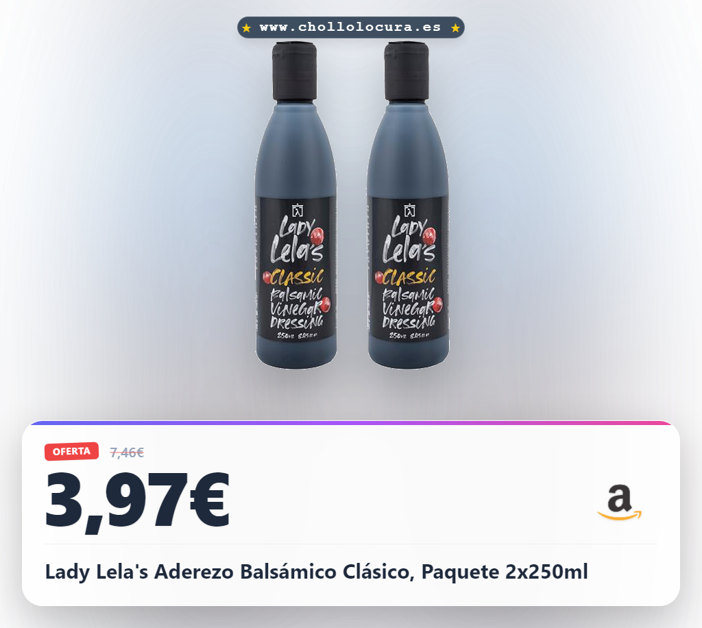 Lady Lela's Aderezo Balsámico Clásico, Paquete 2x250ml